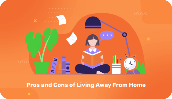 Advantages and Disadvantages Living Away From Home