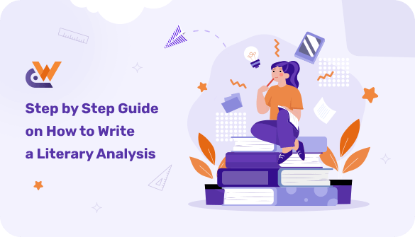 How to Write a Literary Analysis Step by Step Guide