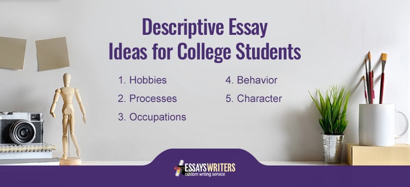 Descriptive Essay Ideas for College Students