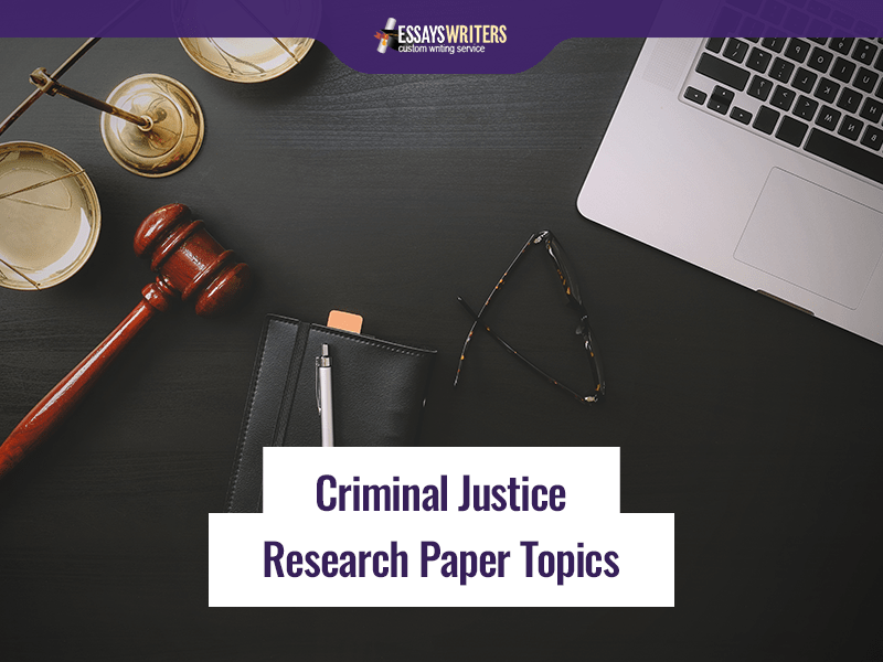 criminal-justice-research-paper-topics.png